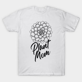 Plant Mom |  Plant Mama For Her T-Shirt
